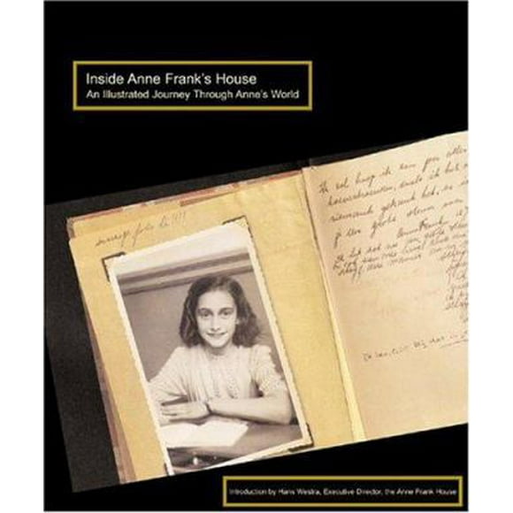 Pre-Owned Inside Anne Frank's House: An Illustrated Journey Through Anne's World (Hardcover) 1585676284 9781585676286