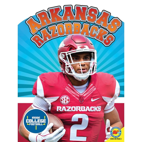 Inside College Football: Arkansas Razorbacks (Hardcover)