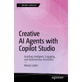 Inside Copilot Creative AI Agents with Copilot Studio: Building ...