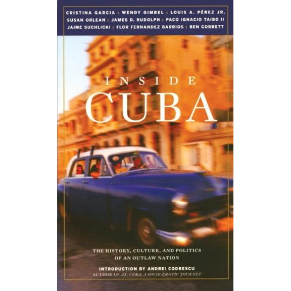 Pre-Owned Inside Cuba: The History, Culture, and Politics of an Outlaw Nation (Inside Series) Paperback