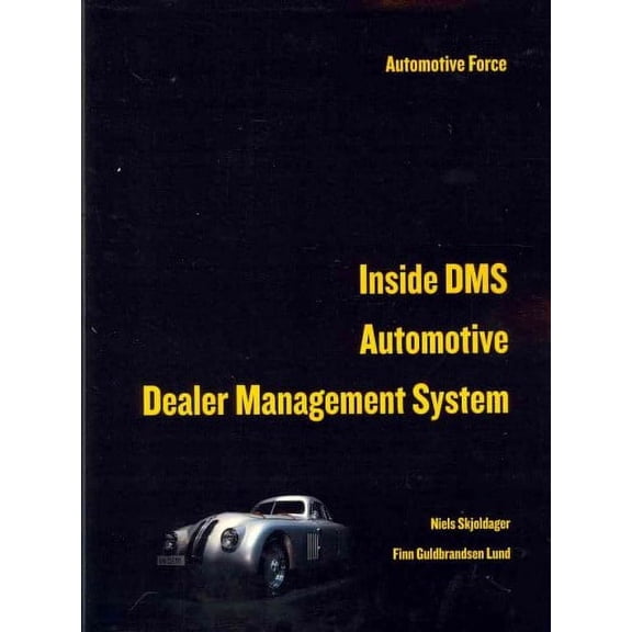 Inside Dms Automotive Dealer Management System (Paperback) by Niels Skjoldager Finn Guldbrandsen Lund