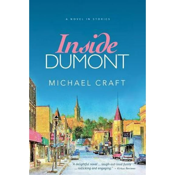 Pre-Owned Inside Dumont : A Novel in Stories (Paperback) 9780692716045
