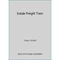 thumbnail image 1 of Pre-Owned Inside Freight Train, 9780688170875, 0688170870, Paperback,, 1 of 1