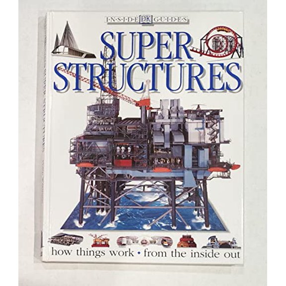 Pre-Owned Super Structures (Inside Guides) (Hardcover) 0789410117 9780789410115