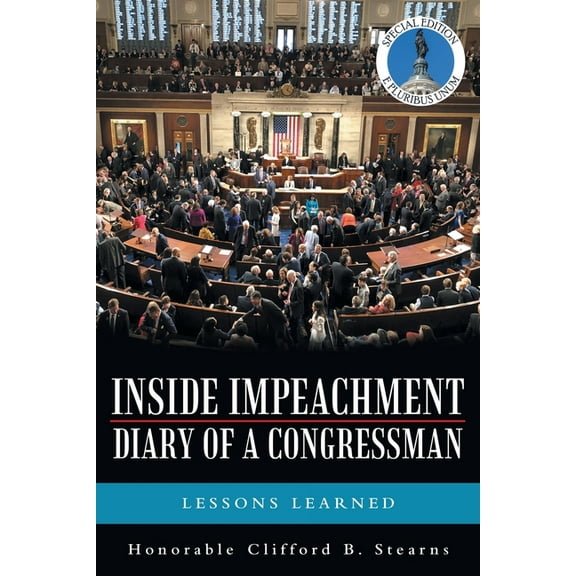 Inside Impeachment-Diary of a Congressman: Lessons Learned, (Paperback)