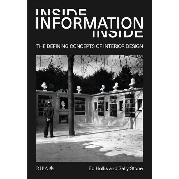 Inside Information: The Defining Concepts of Interior Design (Paperback)