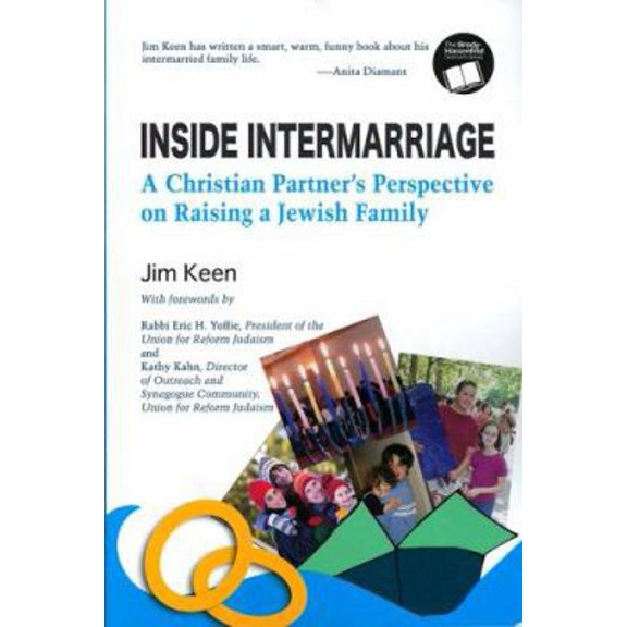Pre-Owned Inside Intermarriage: A Christian Partner's Perspective on Raising a Jewish Family (Paperback) 0807409669 9780807409664