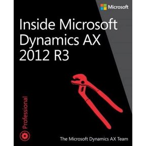 Pre-Owned Inside Microsoft Dynamics AX 2012 R3, 9780735685109, 073568510X, Paperback, 1 edition
