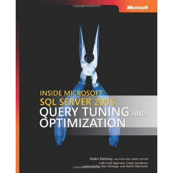 Pre-Owned Inside Microsoft SQL Server 2005: Query Tuning and Optimization (Paperback) 0735621969 9780735621961