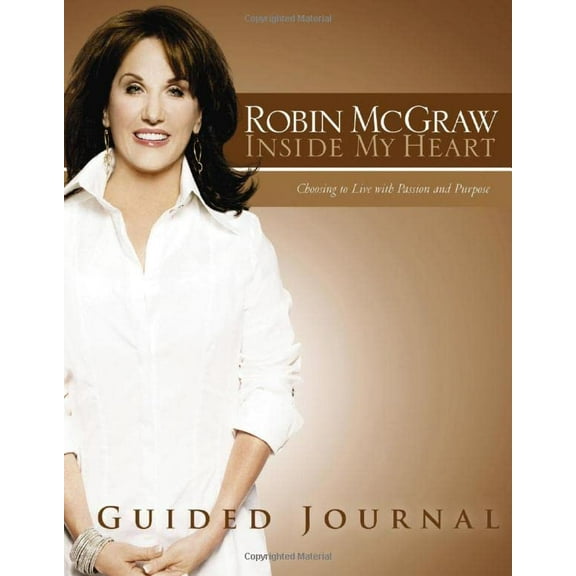 Pre-Owned Inside My Heart Guided Journal: Choosing to Live With Passion and Purpose (Paperback) 1418514365 9781418514365