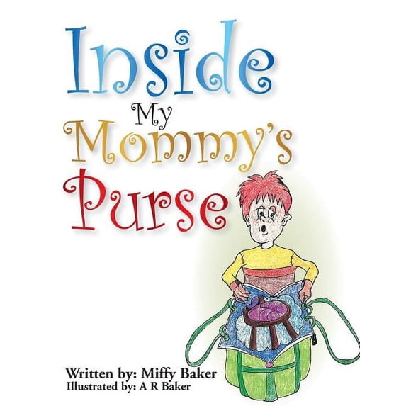 Inside My Mommy's Purse, (Paperback)