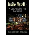 thumbnail image 1 of Inside Myself a View from the Backseat, 1 of 1
