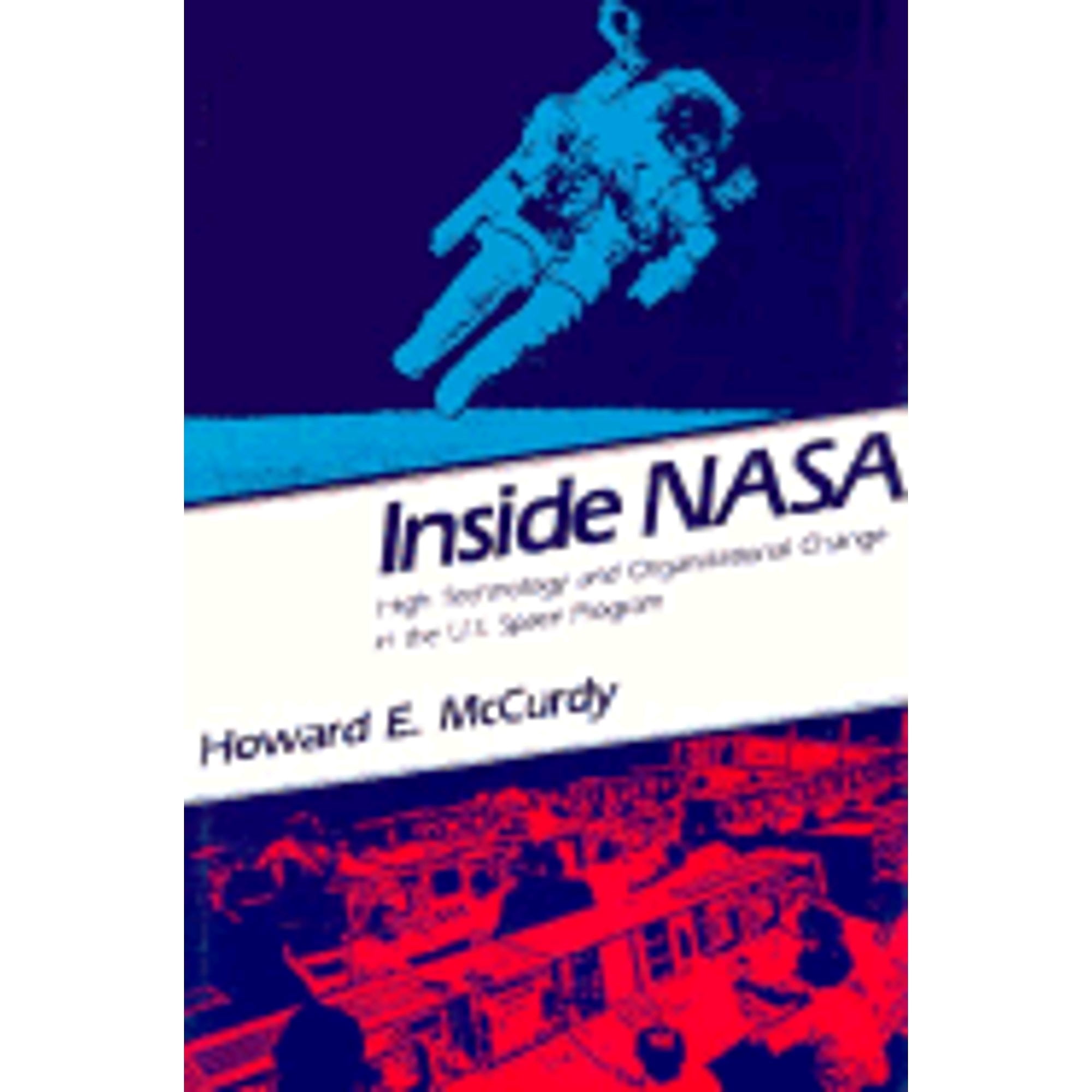 Pre-Owned Inside NASA: High Technology and Organizational Change in the ...
