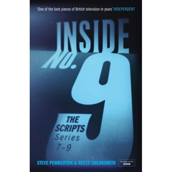 Inside No. 9: The Scripts Series 7-9: The Final Scripts from the Acclaimed BBC Comedy-Horror Anthology Series, Now a Wes, (Paperback)