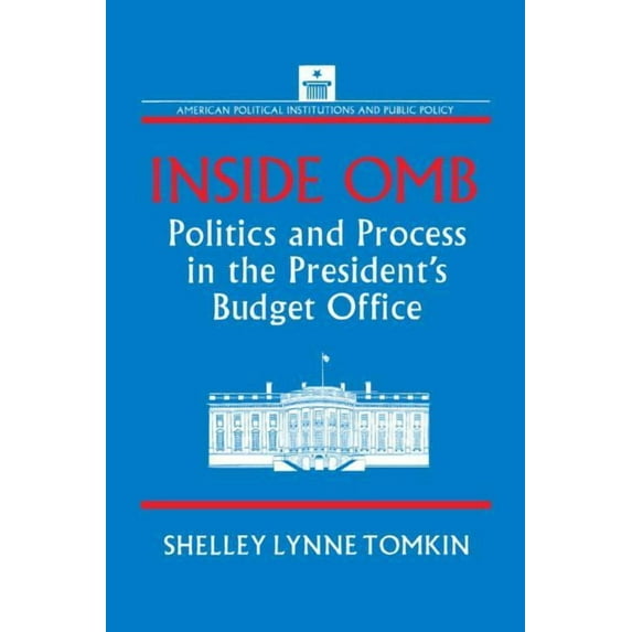 Inside OMB: Politics and Process in the President's Budget Office, (Paperback)
