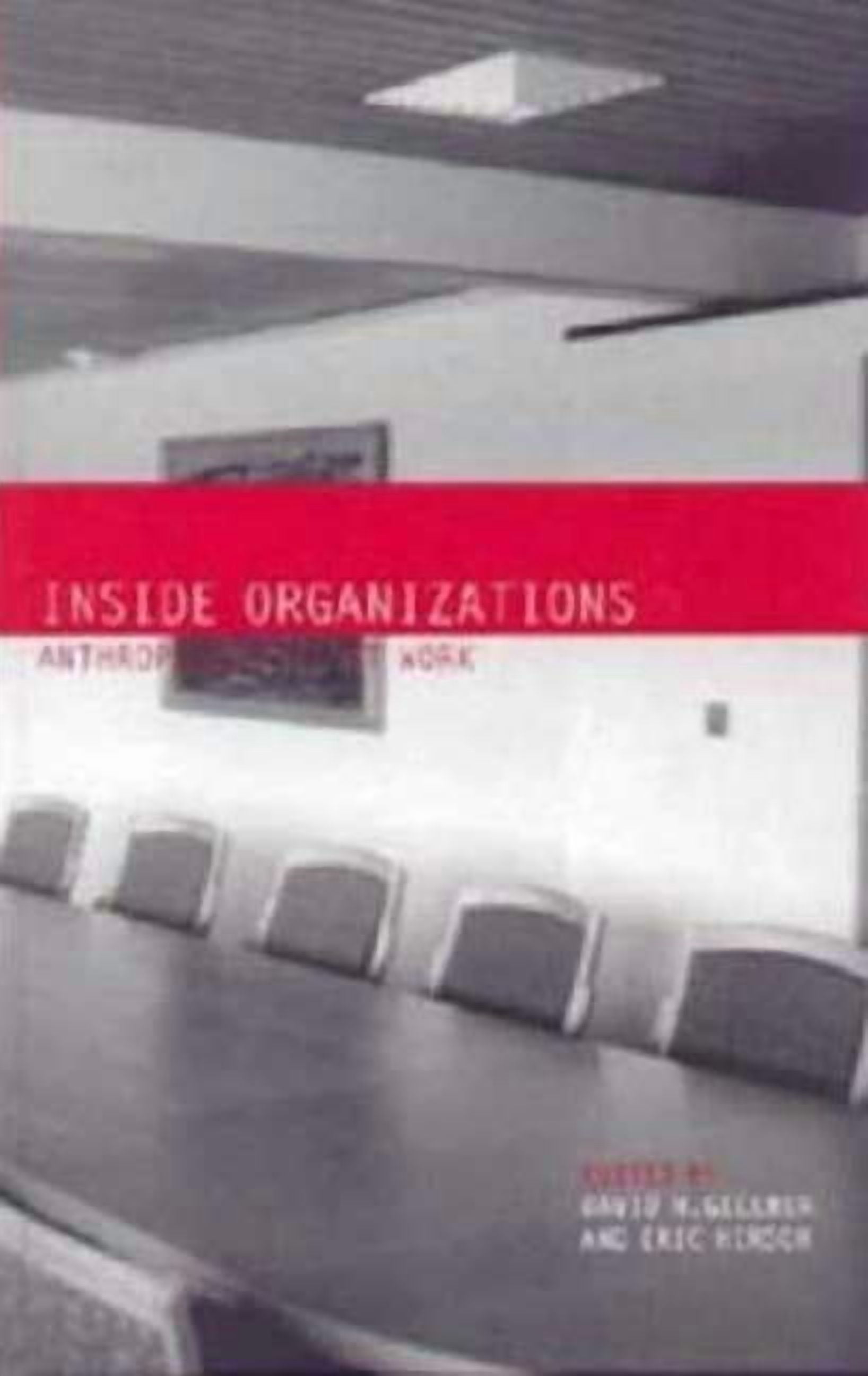 Inside Organization Inside Organizations: Anthropologists at Work, (Hardcover) - Walmart ...