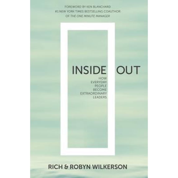 Pre-Owned Inside Out: How Everyday People Become Extraordinary Leaders (Paperback) 1680670360 9781680670363