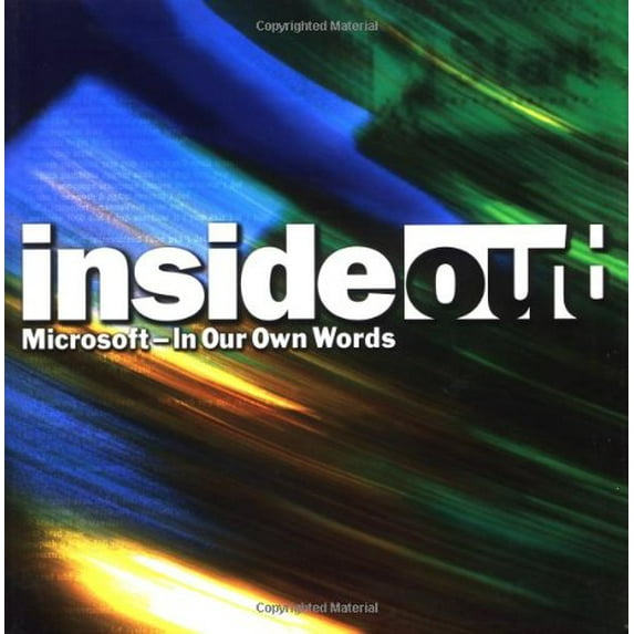 Pre-Owned Inside Out: Microsoft-In Our Own Words (Hardcover) 0446527394 9780446527392