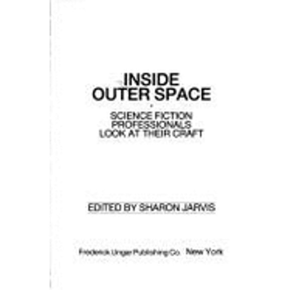 Pre-Owned Inside Outer Space: Science Fiction Professionals Look at Their Craft (Hardcover) 080442411X 9780804424110
