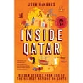 thumbnail image 1 of Pre-Owned Inside Qatar: Hidden Stories from One of the Richest Nations on Earth (Paperback) 1785788213 9781785788215, 1 of 1