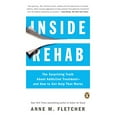 thumbnail image 1 of Pre-Owned Inside Rehab: The Surprising Truth About Addiction Treatment--and How to Get Help That Works (Paperback) 0143124366 9780143124368, 1 of 1