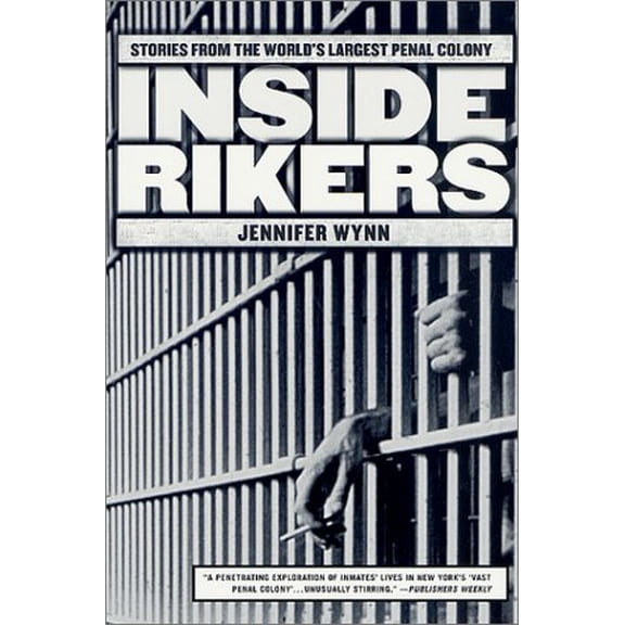 Pre-Owned Inside Rikers: Stories from the World's Largest Penal Colony (Paperback) 0312291582 9780312291587