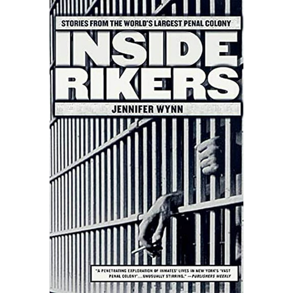 Pre-Owned Inside Rikers: Stories from the World's Largest Penal Colony (Paperback) 0312291582 9780312291587