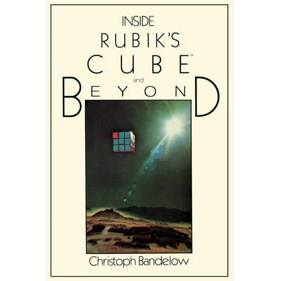 Inside Rubik's Cube and Beyond, (Paperback)