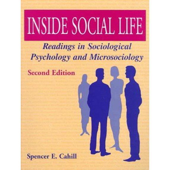 Pre-Owned Inside Social Life: Readings in Sociological Psychology and Microsociology (Paperback) 0935732896 9780935732894