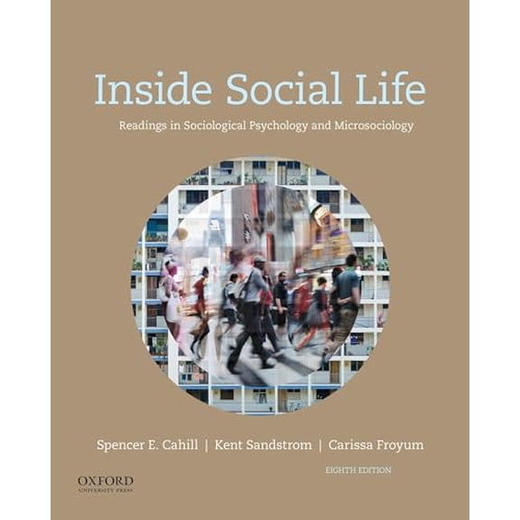 Pre-Owned Inside Social Life: Readings in Sociological Psychology and Microsociology (Paperback) 0190647884 9780190647889