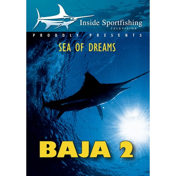 Inside Sportfishing: Baja 2 - Sea Of Dreams (DVD)