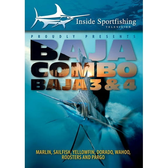 Inside Sportfishing: Baja 3 And 4 - Marlin, Sailfish, Yellowfin,Dorado, Wahoo, Roosters, And Pargo (DVD)