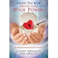 thumbnail image 1 of Inside The BOX - Protecting Your Power!: An Empowerment Guide For Women (Paperback), 1 of 1