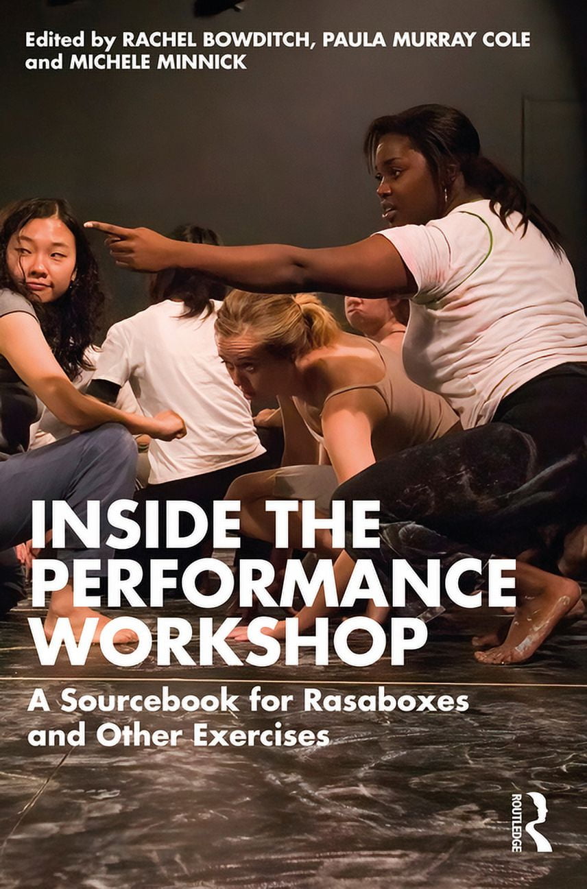 Inside The Performance Workshop: A Sourcebook for Rasaboxes and Other Exercises (Paperback)