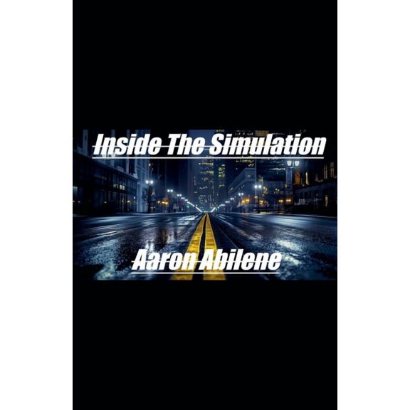 Inside The Simulation, (Paperback)