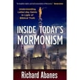 thumbnail image 1 of Pre-Owned Inside Today's Mormonism: Understanding Latter-Day Saints in Light of Biblical Truth (Paperback) 0736919686 9780736919685, 1 of 1
