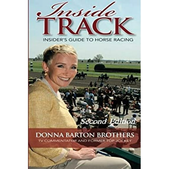 Pre-Owned Inside Track: Insider's Guide to Horse Racing (Paperback) 1581503431 9781581503432