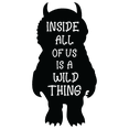 thumbnail image 1 of Inside All of Us is a Wild Thing with a Character Silhouette from the Movie Where The Wild Things Are Black and White Art with Quotation for Living Room Vinyl Wall Decal - Carol Artwork Creative Desig, 1 of 4
