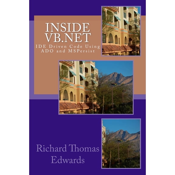 Inside VB.Net : IDE Driven Code Using ADO and MSPersist (Paperback)