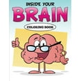 thumbnail image 1 of Inside Your Brain Coloring Book, (Paperback), 1 of 1