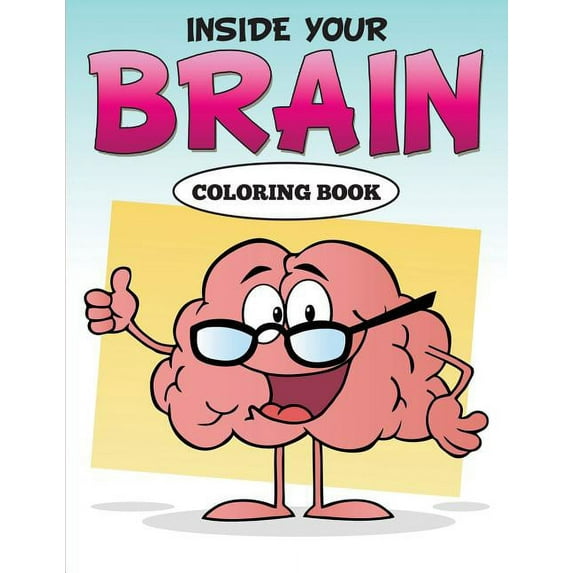 Inside Your Brain Coloring Book, (Paperback)
