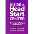 thumbnail image 1 of Pre-Owned Inside a Head Start Center : Developing Policies from Practice (Paperback) 9780807737484, 1 of 1