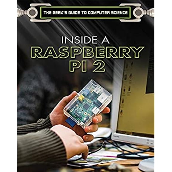 Pre-Owned Inside a Raspberry Pi 2 (Hardcover) 9781508181125