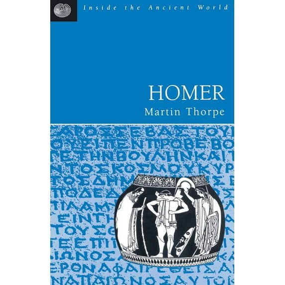 Inside the Ancient World Homer, (Paperback)