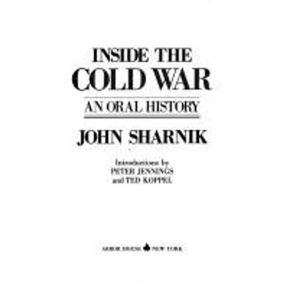 Pre-Owned Inside the Cold War: An Oral History Paperback