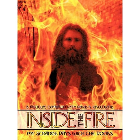 Inside the Fire: My Strange Days with the Doors (Paperback)