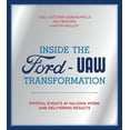 thumbnail image 1 of Inside the Ford-UAW Transformation: Pivotal Events in Valuing Work and Delivering Results, (Paperback), 1 of 1