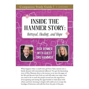 Inside the Hammer Story Study Guide Betrayal, Healing, and Hope, Paperback