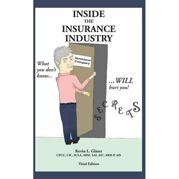 Inside the Insurance Industry - Third Edition (Hardcover)
