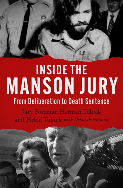 Inside the Manson Jury: From Deliberation to Death Sentence, (Paperback)